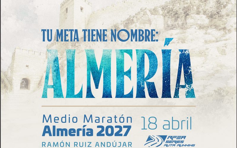 Cartel del Medio Maratón Almería 2027: Tu meta tiene nombre, Almería